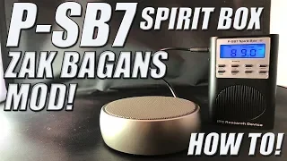 I GOT THE P-SB7 SPIRIT BOX!   ZAK BAGANS MOD AND HOW TO!