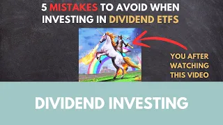 Avoid these 5 mistakes when investing in dividend ETFs