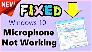 Microphone Not Working Windows 10  8 (FIXED) How to Fix Plugged in Mic in Windows 10  8