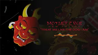 Mötley Crüe - Treat Me Like the Dog I Am (Official Visualizer)