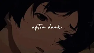 mr kitty - after dark [slowed & deeper & bass boosted]