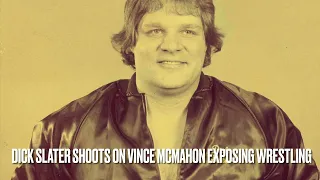 DICK SLATER SHOOTS ON VINCE MCMAHON EXPOSING WRESTLING