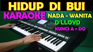 HIDUP DIBUI - D'lloyd | KARAOKE NADA WANITA, HD