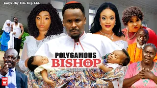 POLYGAMOUS BISHOP 1 (2023 New Movie) ZUBBY MICHAEL & EKENE UMENWA Latest Nigerian Nollywood Movie