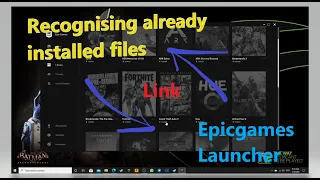 EpicGames Launcher - Recognising already installed files