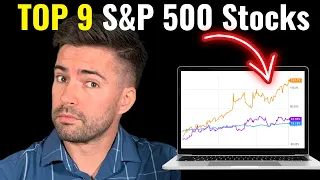 It might be time to just invest in the Top 9 Stocks vs. S&P 500