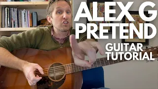 PRETEND by Alex G Guitar Tutorial - Guitar Lessons with Stuart!