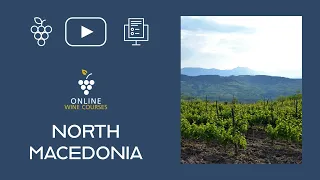 Wines of North Macedonia 🍇 Online Wine Courses ➡️ with QUIZ