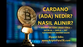 Cardano (ADA) Coin Nedir? Türk Lirası ile nasıl satın alınır? Yorum ve Analiz