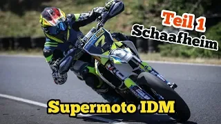 SUPERMOTO IDM 2019 / SCHAAFHEIM / TEAMKEV95 (TEIL 1/2)