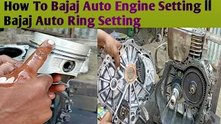 How To Bajaj Auto Engine Setting ll Bajaj Auto Engine Repair ll Auto Engine Repair