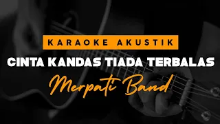 Cinta Kandas Tiada Terbalas - Merpati Band ( Karaoke Akustik )