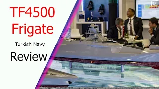 TF4500 Anti–Air Warfare Frigate: A Unique Surface Combatant Is Being Created In Turkey