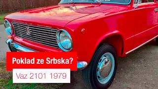 Vaz 2101 1979 | Poklad ze Srbska?