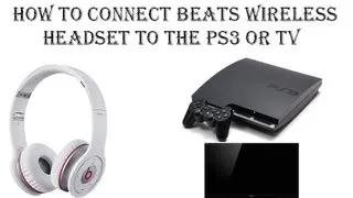 How to make the Beats Wireless as the Audio Output and Mic Input for the PS3