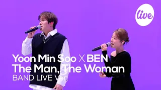 [4K] 윤민수(Yoon Min Soo) -“그남자 그여자(with 벤)”Band LIVE Concert│모든걸 다 줘도 아깝지 않은 무대 [it’s KPOP LIVE 잇츠라이브]