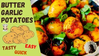 Butter Garlic Potatoes Recipe | Quick Tasty & Easy Potato Recipe | Quick Breakfast Recipe