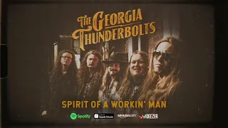 The Georgia Thunderbolts - "Spirit Of A Workin' Man" (Official Audio)