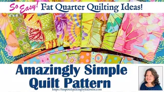 Amazingly Simple Quilting Pattern_Super Easy Fat Quarter Quilt Pattern_ Fat Quarter Stash Buster