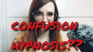 CONFUSED INTO A TRANCE! CONFUSION HYPNOSIS INDUCTION EXAMPLE AND EXPLANATION