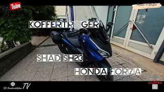 Montage Kofferträger Shad SH23 Honda Forza