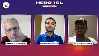 Hyderabad FC's Manolo Marquez and Kerala Blasters' Ivan Vukomanovic on the final | Hero ISL 2021-22