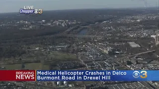 Medical Helicopter Crashes In Drexel Hill