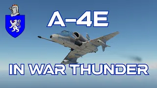 A-4E (Israel) In War Thunder : A Basic Review