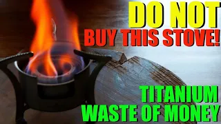 Do NOT Buy This Stove! - Boundless Voyage Titanium Alcohol Burner