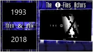 ~ The X-Files ~ Actors Now & Then