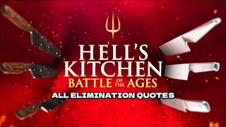 Hell’s Kitchen Season 21: Battle Of The Ages - All Elimination Quotes
