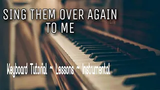 Sing Them Over Again To Me ~ Instrumental | Hebron Youth English Songs | Keyboard Tutorial ~ lesson