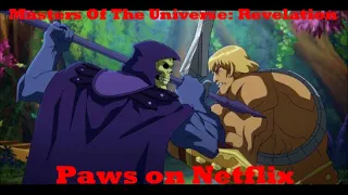 Masters of The Universe: Revelation Part 1 (Paws on Netflix)