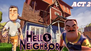 Hello Neighbour ACT 2 Gameplay Walkthrough|| Finally Escape Neighbour House 🤠