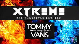 Tommy Vans Live at Xtreme - The Reunion Rave (Hardstyle)
