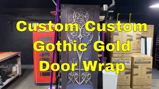 Custom Custom Gothic Gold Door Wrap.