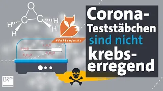 Corona-Selbsttest-Stäbchen sind nicht krebserregend | Faktenfuchs | BR24