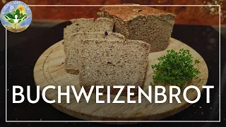 Buchweizenbrot - Das gesündeste gebackene Brot das ich kenne!