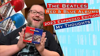 The Beatles Red & Blue Albums 2023 Expanded Edition Thoughts