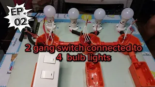 2 gang switch connected to 4 bulb lights