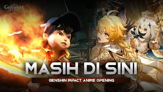 Genshin Impact Anime Opening【Masih Di Sini - BUNKFACE】| BoBoiBoy The Movie OST