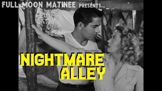 Full Moon Matinee presents NIGHTMARE ALLEY (1947) | Tyrone Power, Coleen Gray | NO ADS!