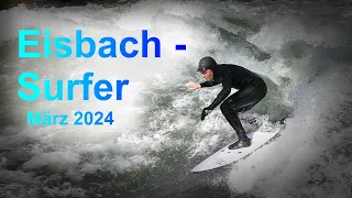 Eisbach Surfer München 2024