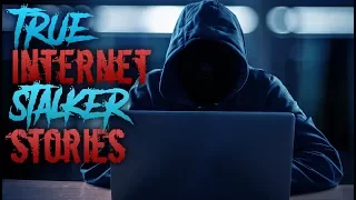 3 Creepy TRUE Internet Stalker Stories From Reddit