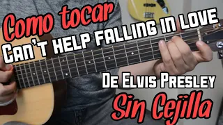 Como Tocar Can't Help Falling in Love en Guitarra (Elvis Presley)