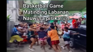 Mainit Na Labanan Sa Paglalaro Ng Basketball,Nauwi sa Rambolan