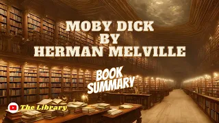 Moby Dick by Herman Melville Book Summaries in English 📚