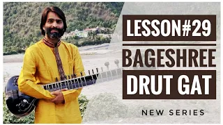 Sitar Tutorial Lesson #29 || Raga Bageshree Gat || On Sitar || By Dr. Ashok Kumar Chambyal