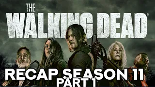 The WALKING DEAD - EVERYTHING YOU NEED TO KNOW BEFORE THE ENDING | Season 11 - Part 1 Recap