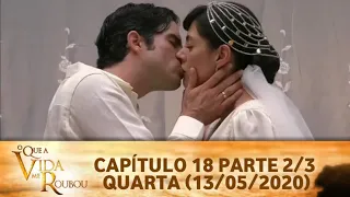 O Que a Vida Me Roubou - Capítulo 18 Parte 2/3 Quarta (13/05/2020) #SBT